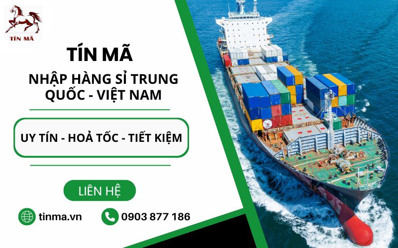 đơn vị nhập hàng sỉ trung quốc tín mã